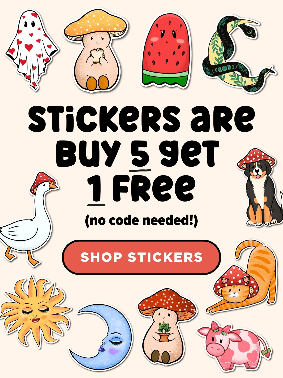 Promotional graphic for a sticker set showing multiple cartoon stickers around large text that reads 'STICKERS are BUY 5 GET 1 FREE (no code needed!)' with a red 'SHOP STICKERS' button on a light beige background.
