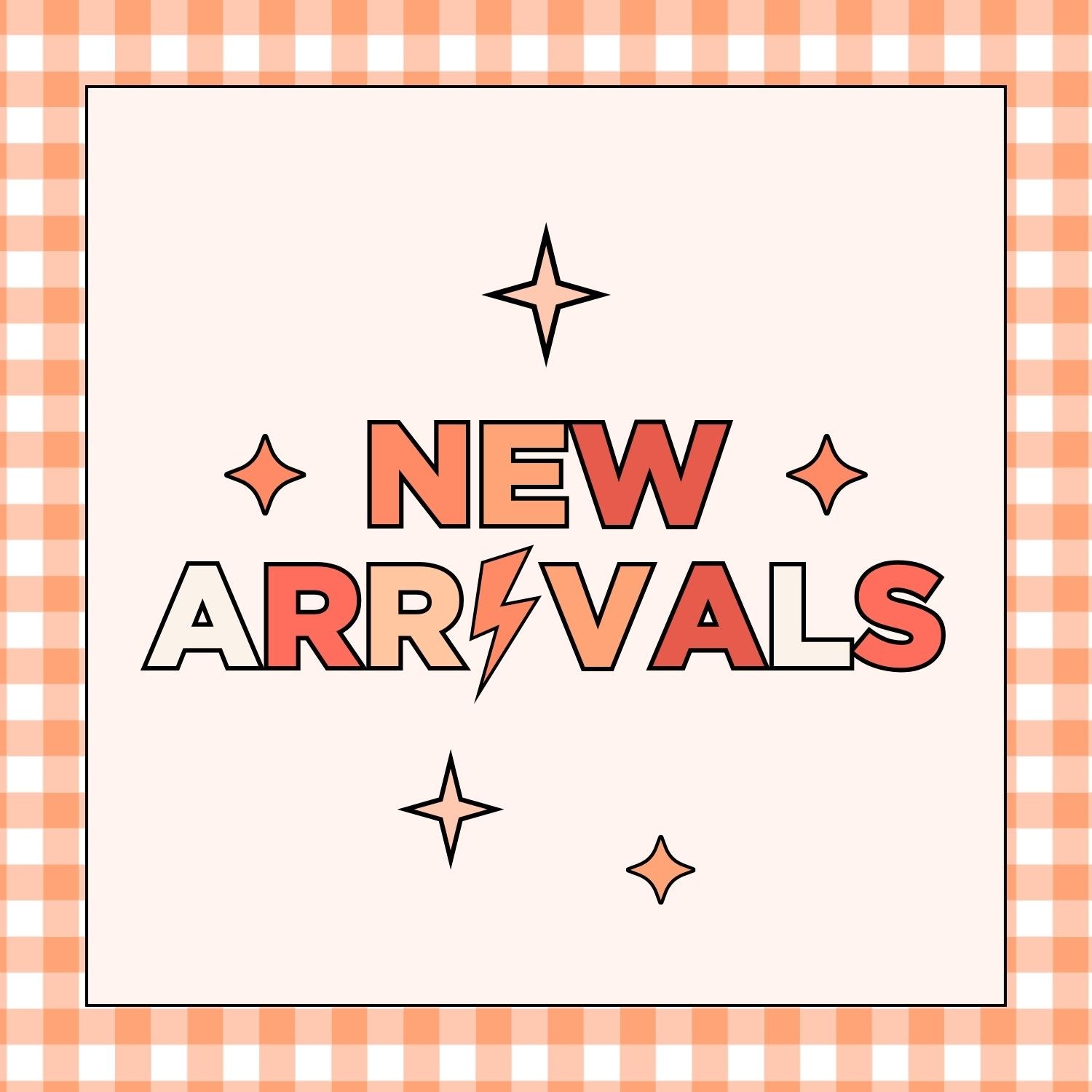 New Arrivals