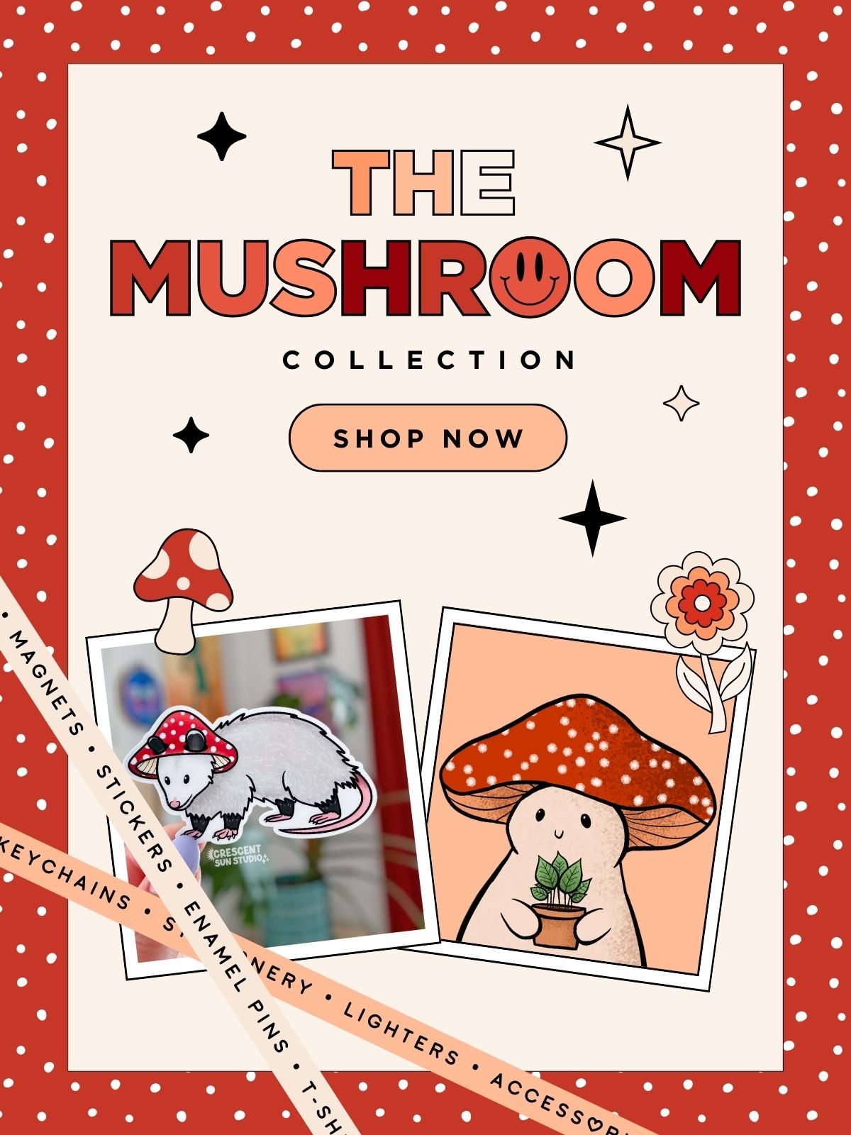 Banner reads "the mushroom collection, shop now." One "o" in "mushroom" is a smiley face. There are images of mushroom products in the red and cream colored banner.