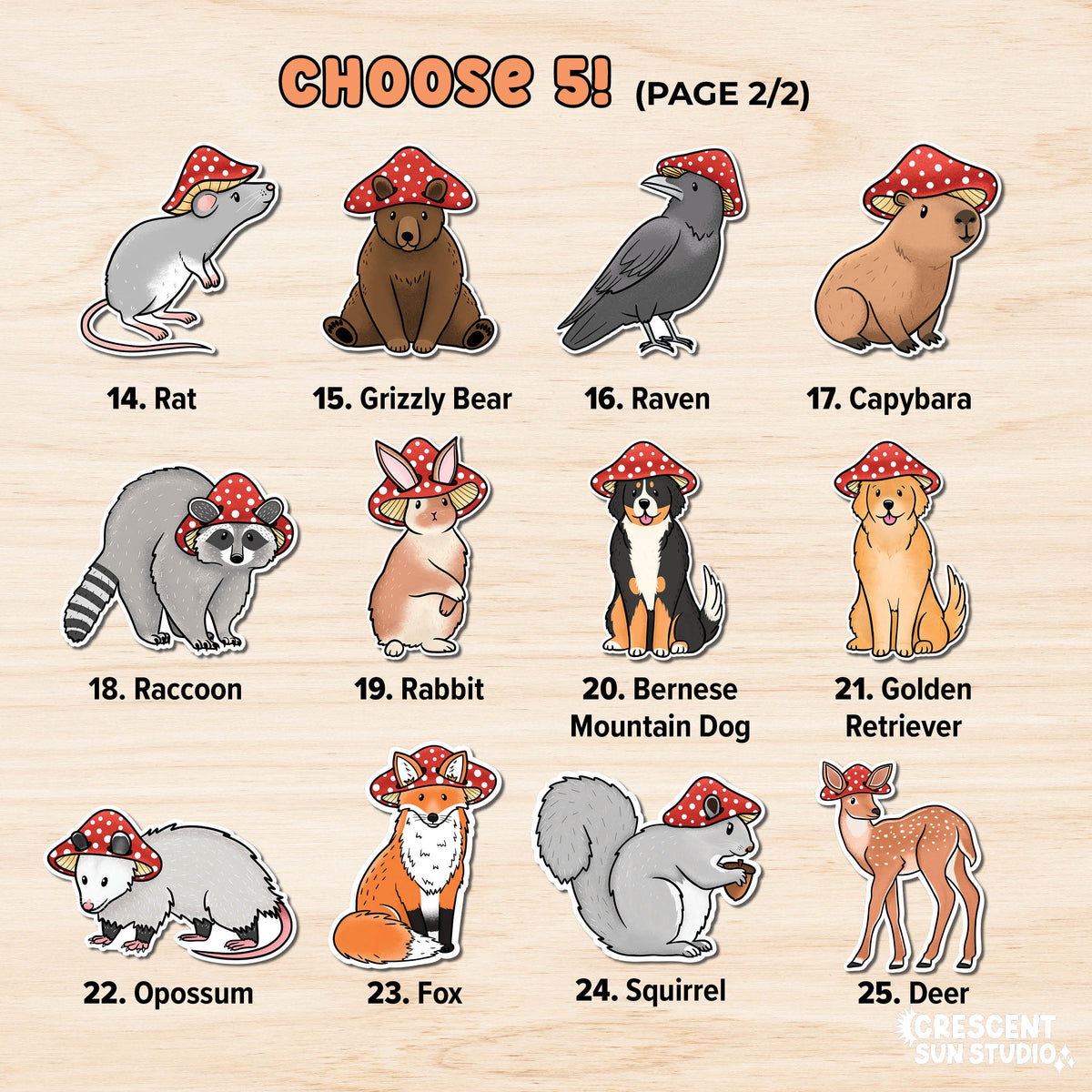 An image of various characters wearing mushrooms for hats. 14. Rat 15. Grizzly Bear 16. Raven 17. Capybara 18. Raccoon 19. Rabbit 20. Bernese Mountain Dog 21. Golden Retriever 22. Opossum 23. Fox 24. Squirrel 25. Deer